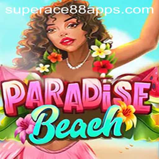 Explore the Thrilling World of ParadiseBeach with SuperAce88