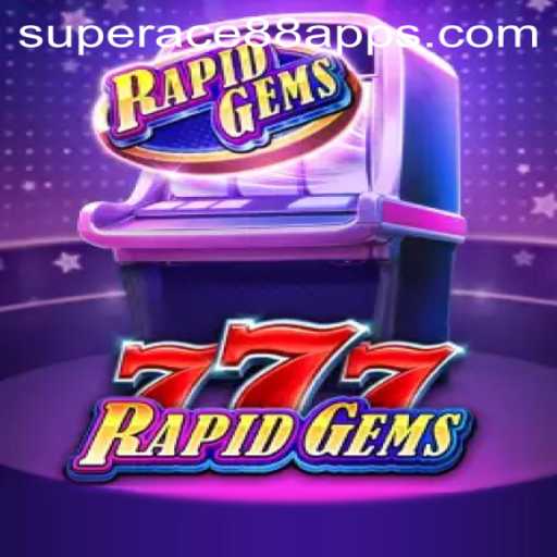 Explore RapidGems777 and SuperAce88