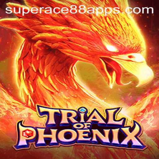 TrialofPhoenix: An Epic Adventure with SuperAce88